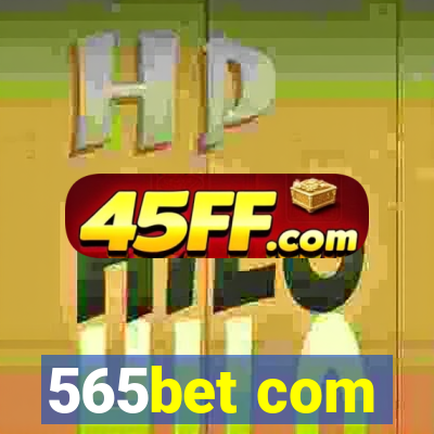 565bet com